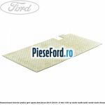 Insonorizant interior podea spre spate Ford Focus 2014-2018 1.5 TDCi 120 cp