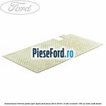 Insonorizant interior podea spre spate Ford Focus 2014-2018 1.5 TDCi ECOnetic 105 cp