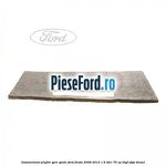 Insonorizant plafon spre spate Ford Fiesta 2008-2012 1.6 TDCi 75 cp