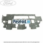 Insonorizant podea bancheta spate Ford Mondeo 2008-2014 1.8 TDCi 125 cp