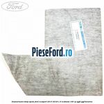 Insonorizant stalp spate Ford EcoSport 2013-2018 1.0 EcoBoost 140 cp