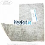 Insonorizant stalp spate Ford EcoSport 2013-2018 1.5 TDCi 90 cp