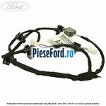 Instalatie electrica lumini ambientale usa fata Ford C-Max 2011-2015 1.6 Ti 125 cp