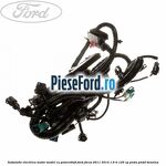 Instalatie electrica motor model cu Powershift Ford Focus 2011-2014 1.6 Ti 125 cp