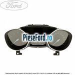Instrumentar bord (ceasuri de bord) Ford C-Max 2011-2015 1.6 EcoBoost 150 cp JQDA, JQDB benzina