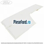 Izolator panou stalp fata partea dreapta Ford Fiesta 2017-2023 1.0 EcoBoost 125 cp