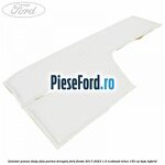 Izolator panou stalp fata partea dreapta Ford Fiesta 2017-2023 1.0 EcoBoost mHEV 155 cp