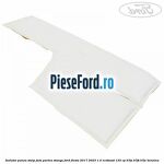 Izolator panou stalp fata partea stanga Ford Fiesta 2017-2023 1.0 EcoBoost 125 cp