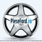 Janta aliaj 16 inch, 5 spite model 2 Ford Focus 1998-2004 1.6 16V 100 cp FYDA, FYDB, FYDC, FYDD benzina