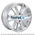 Janta aliaj 16 inch, 6 spite duble sparkle silver Ford Fiesta 2017-2023 1.0 EcoBoost mHEV 155 cp