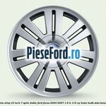 Janta aliaj 16 inch, 7 spite duble Ford Focus 2004-2007 1.6 Ti 115 cp