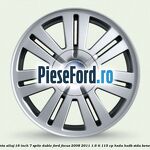 Janta aliaj 16 inch, 7 spite duble Ford Focus 2008-2011 1.6 Ti 115 cp HXDA, HXDB, SIDA benzina