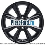 Janta aliaj 16 inch, 8 spite negru Ford Fiesta Active 2018-2023 1.0 EcoBoost 101 cp SFJE, SFJF, SFJH, SFJJ, SFJK benzina