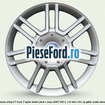 Janta aliaj 17 inch, 7 spite duble Ford C-Max 2007-2011 1.6 TDCi 101 cp
