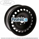 Janta tabla 16 inch model 3 Ford Focus C-Max 2003-2007 1.6 TDCi 109 cp