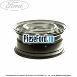 Janta tabla 17 inch argintiu Ford Ranger 2016-2020 2.2 TDCi 4x4 160 cp
