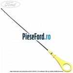 Joja indicator ulei Ford Focus 2014-2018 1.5 EcoBoost 182 cp