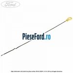 Joja indicator ulei Ford Ka plus Active 2019-2020 1.5 Ti 120 cp