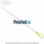 Joja indicator ulei Ford Mondeo 2014-2018 2.0 TDCi 180 cp