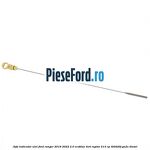 Joja indicator ulei Ford Ranger 2019-2022 2.0 EcoBlue 4x4 Raptor 213 cp