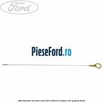 Joja indicator ulei Ford S-Max 2015-2023 2.0 EcoBlue 150 cp