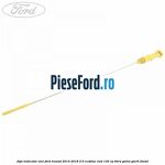 Joja indicator ulei Ford Transit 2014-2018 2.0 EcoBlue RWD 130 cp