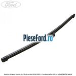 Lamela stergator luneta Ford Fiesta Active 2018-2023 1.0 EcoBoost mHEV 125 cp