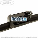 Lamela stergator parbriz dreapta 10/2010-06/2016 Ford Ka 2009-2016 1.2 69 cp