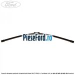 Lamela stergator parbriz dreapta Ford Fiesta 2017-2023 1.0 EcoBoost 101 cp SFJE, SFJF, SFJH, SFJJ, SFJK, SFJN benzina