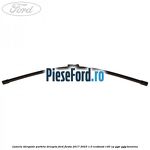 Lamela stergator parbriz dreapta Ford Fiesta 2017-2023 1.0 EcoBoost 140 cp YYJE, YYJG benzina