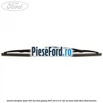 Lamela stergator spate 400 mm Ford Galaxy 2007-2014 2.0 145 cp