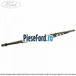 Lamela stergator spate metalic Ford Tourneo Courier 2019-2023 1.5 TDCi 75 cp UGCA, UGCB, XUCC, XUCD, XUCE, diesel