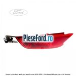 Lampa ceata bara spate Ford Grand C-Max 2016-2020 1.0 EcoBoost 125 cp