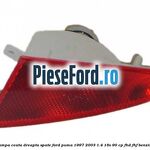 Lampa ceata dreapta spate Ford Puma 1997-2003 1.4 16V 90 cp FHD, FHF benzina