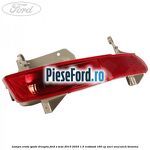 Lampa ceata spate dreapta Ford S-Max 2015-2023 1.5 EcoBoost 160 cp