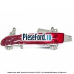 Lampa ceata spate stanga Ford Galaxy 2015-2023 1.5 EcoBoost 160 cp
