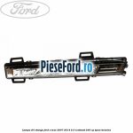 Lampa DRL stanga Ford S-Max 2007-2014 2.0 EcoBoost 240 cp