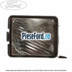 Lampa inferioara oglinda dreapta Ford C-Max 2016-2020 1.5 TDCi ECOnetic 105 cp