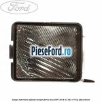 Lampa inferioara oglinda dreapta Ford S-Max 2007-2014 2.2 TDCi 175 cp