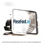 Lampa inferioara oglinda stanga Ford Grand C-Max 2011-2015 1.6 EcoBoost 150 cp