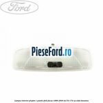 Lampa interior plafon 1 pozite Ford Focus 1998-2004 ST170 173 cp
