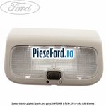 Lampa interior plafon 1 pozite Ford Puma 1997-2003 1.7 16V 125 cp MHA, MHB benzina