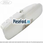 Lampa interior plafon 1 pozitie model 2 Ford Transit 2014-2018 2.0 EcoBlue RWD 170 cp