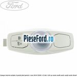 Lampa interior plafon 2 poziti Ford Grand C-Max 2016-2020 1.5 TDCi 120 cp