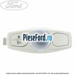 Lampa interior plafon 2 poziti Ford Grand C-Max 2016-2020 1.6 Ti 125 cp