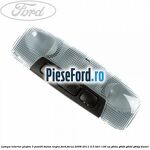 Lampa interior plafon 3 pozitii buton negru Ford Focus 2008-2011 2.0 TDCi 136 cp