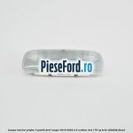 Lampa interior plafon 3 pozitii Ford Ranger 2019-2022 2.0 EcoBlue 4x4 170 cp