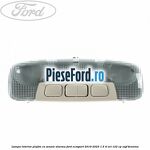 Lampa interior plafon cu senzor alarma Ford EcoSport 2019-2023 1.5 Ti-VCT 122 cp