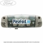Lampa interior plafon cu senzor perimetru Ford Focus 2004-2007 1.8 TDCi 115 cp