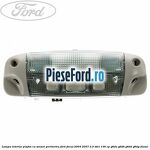 Lampa interior plafon cu senzor perimetru Ford Focus 2004-2007 2.0 TDCi 136 cp